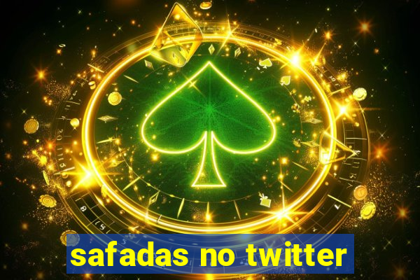 safadas no twitter